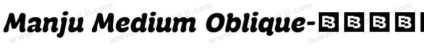 Manju Medium Oblique字体转换